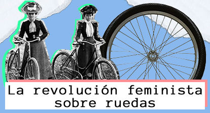 La revolución feminista sobre ruedas.