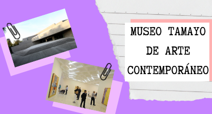 Museo Tamayo de Arte Contemporáneo