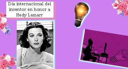 Día internacional del inventor en honor a Hedy Lamarr